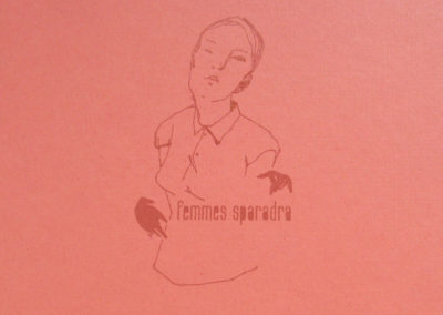 Femmes sparadra – petite édition graphique