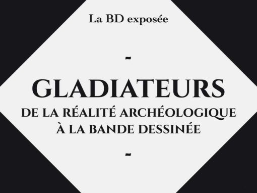 Gladiateurs – Arelate, La BD exposée
